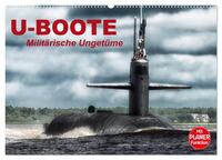U-Boote. Militärische Ungetüme (Wandkalender 2026 DIN A2 quer), CALVENDO Monatskalender