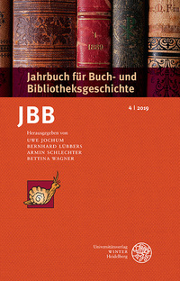 Jahrbuch für Buch- und Bibliotheksgeschichte 4 | 2019