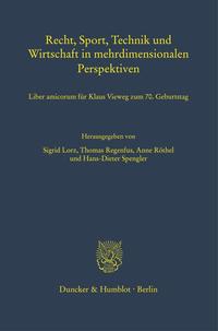 Recht, Sport, Technik und Wirtschaft in mehrdimensionalen Perspektiven.