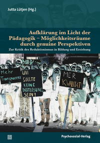 Aufklärung im Licht der Pädagogik – Möglichkeitsräume durch genuine Perspektiven
