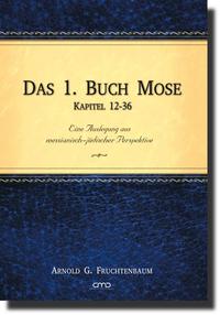 Das 1. Buch Mose, Kap. 12-36