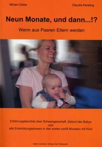Neun Monate und dann...!? Wenn aus Paaren Eltern werden