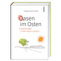 Oasen im Osten