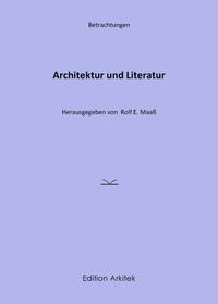 Betrachtungen: Architektur und Literatur