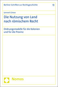 Die Nutzung von Land nach römischem Recht