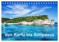 Von Korfu bis Antipaxos (Tischkalender 2026 DIN A5 quer), CALVENDO Monatskalender