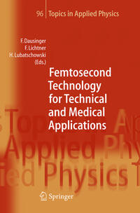 Femtosecond Technology for Technical and Medical Applications