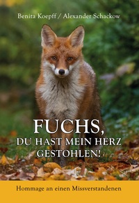 Vorderes Coverbild Fuchs, du hast mein Herz gestohlen!