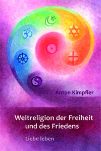 Weltreligion der Freiheit und des Friedens