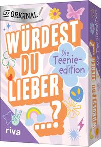 Würdest du lieber …? – Die Teenieedition