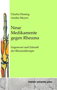 Neue Medikamente gegen Rheuma