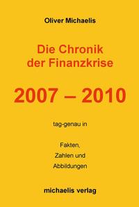 Die Chronik der Finanzkrise 2007 - 2010