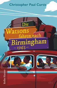 Vorderes Coverbild Die Watsons fahren nach Birmingham – 1963