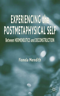 Experiencing the Postmetaphysical Self