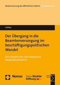 Der Übergang in die Beamtenversorgung im beschäftigungspolitischen Wandel