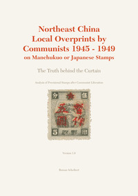 Vorderes Coverbild Northeast China Local Overprints by Communists 1945 - 1949