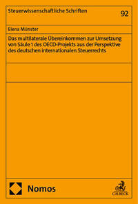 Das multilaterale Übereinkommen zur Umsetzung von Säule 1 des OECD-Projekts aus der Perspektive des deutschen internationalen Steuerrechts