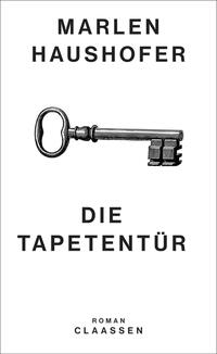 Vorderes Coverbild Die Tapetentür (Marlen Haushofer: Die gesammelten Romane und Erzählungen 2)