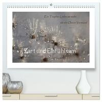 Zart und Einfühlsam (hochwertiger Premium Wandkalender 2025 DIN A2 quer), Kunstdruck in Hochglanz