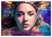 Models unter Wasser (Wandkalender 2025 DIN A3 quer), CALVENDO Monatskalender