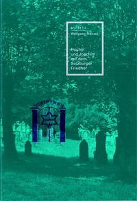 Huchel und Joachim auf dem Sulzburger Friedhof