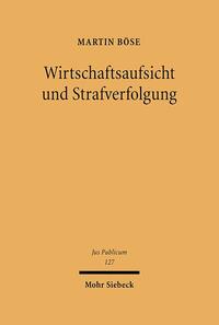 Wirtschaftsaufsicht und Strafverfolgung