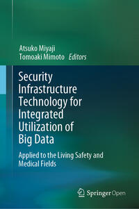 Security Infrastructure Technology for Integrated Utilization of Big Data