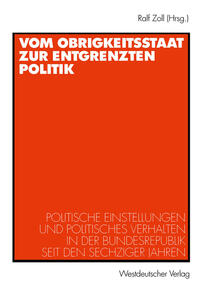 Vorderes Coverbild Vom Obrigkeitsstaat zur entgrenzten Politik
