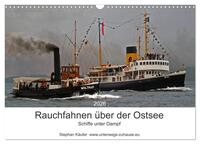 Rauchfahnen über der Ostsee - Schiffe unter Dampf (Wandkalender 2026 DIN A3 quer), CALVENDO Monatskalender