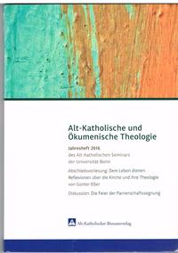 Alt-Katholische und Ökumenische Theologie Jahresheft 16