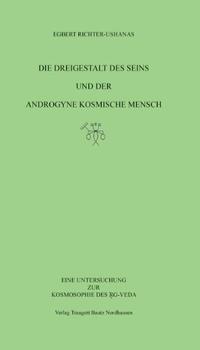 Die Dreigestalt des Seins und der androgyne kosmische Mensch