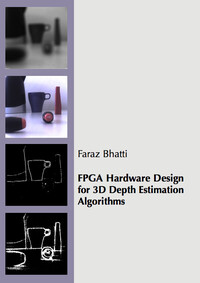 FPGA Hardware Design for 3D Depth Estimation Algorithms