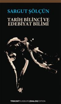 Tarih Bilinci ve Edebiyat Bilimi