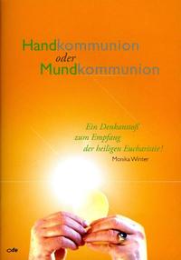 Handkommunion oder Mundkommunion