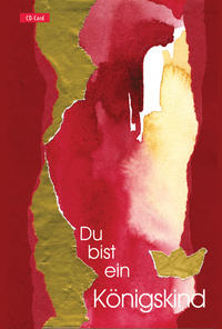 Du bist ein Königskind (CD-Card)