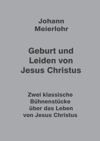 Geburt und Leiden von Jesus Christus