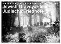 Jewish Gravyards / Jüdische Friedhöfe (Tischkalender 2025 DIN A5 quer), CALVENDO Monatskalender