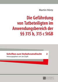 Vorderes Coverbild Die Gefährdung von Tatbeteiligten im Anwendungsbereich der §§ 315 b, 315 c StGB