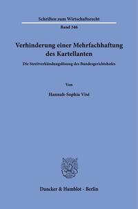 Verhinderung einer Mehrfachhaftung des Kartellanten.