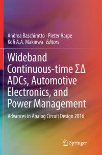Wideband Continuous-time S? ADCs, Automotive Electronics, and Power Management