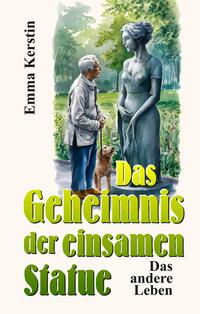 Das Geheimnis der einsamen Statue