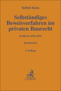Selbständiges Beweisverfahren im privaten Baurecht