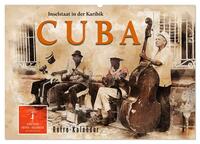 Cuba - Inselstaat in der Karibik (Wandkalender 2025 DIN A2 quer), CALVENDO Monatskalender