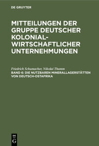 Die nutzbaren Minerallagerstätten von Deutsch-Ostafrika