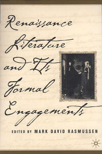 Vorderes Coverbild Renaissance Literature and its Formal Engagements