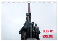 BILDER AUS NORDKOREA (Wandkalender 2026 DIN A4 quer), CALVENDO Monatskalender