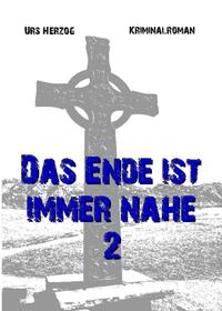 Das Ende ist immer nahe 2