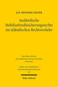 Ausländische Mobiliarkreditsicherungsrechte im inländischen Rechtsverkehr