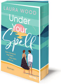 Vorderes Coverbild Under Your Spell – Dein Verstand sagt Nein. Aber dein Herz Ja.