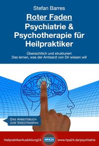 Roter Faden Psychiatrie und Psychotherapie für Heilpraktiker